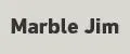 Marble Jim