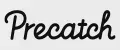 Precatch