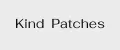 Kind Patches