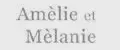 Amelie et Melanie