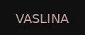 VASLINA