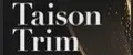 Taison Trim