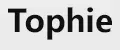 Tophie