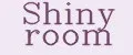 Shiny room