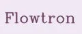 Flowtron