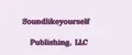 Soundlikeyourself Publishing, LLC