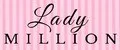 LADY MILLION