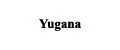 YUGANA