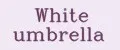 White umbrella