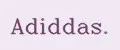 Adiddas.