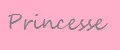 Princesse