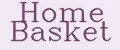 Home Basket