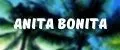 ANITA BONITA