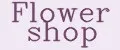 Flower shop