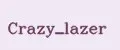 Crazy_lazer