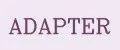 ADAPTER