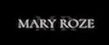 MARY ROZE