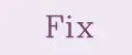 fix