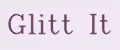 Glitt It