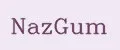 NazGum