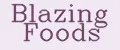 Blazing Foods