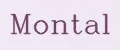 MONTAL