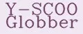Y-SCOO GLOBBER