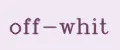 off-whit
