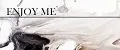 ENJOY ME