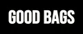 GOOD BAGS