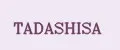 TADASHISA