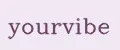 yourvibe