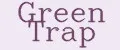 Green Trap