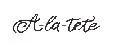 A la Tete