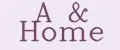 A&Home
