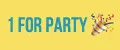 1 for Party