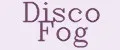 Disco Fog