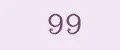 99