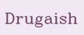 Drugaish
