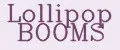 Lollipop BOOMS