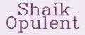 Shaik Opulent