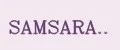 SAMSARA..