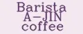 Barista A-JIN coffee