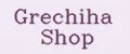 Grechiha Shop