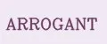 Arrogant
