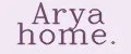 Arya home.