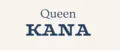 Queen KANA