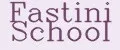 Fastini School