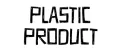 Plastic Product