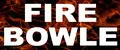 FIRE BOWLE